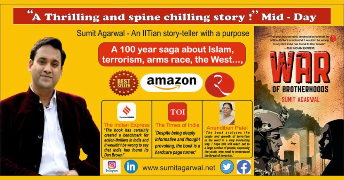Navigating a World of Shadows: War of Brotherhoods - A Thrilling Tale of Terrorism, Arms business and Espionage - by Sumit Agarwal, the budding Indian Dan Brown
